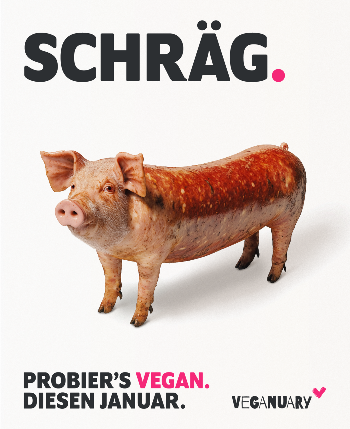 Veganuary Kampagne 2025 - Schräg Motiv Schwein Wurst